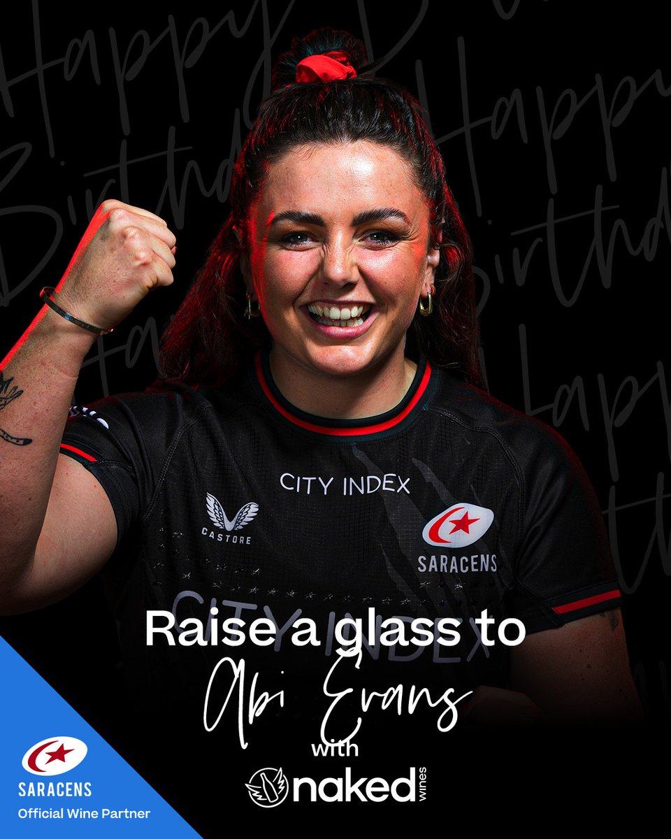 🎉 𝗛𝗔𝗣𝗣𝗬 𝗕𝗜𝗥𝗧𝗛𝗗𝗔𝗬! We're celebrating Abi Evans' birthday with @NakedWines. 🍾 Have a fantastic day 🙌 #YourSaracens💫 | @NakedWines