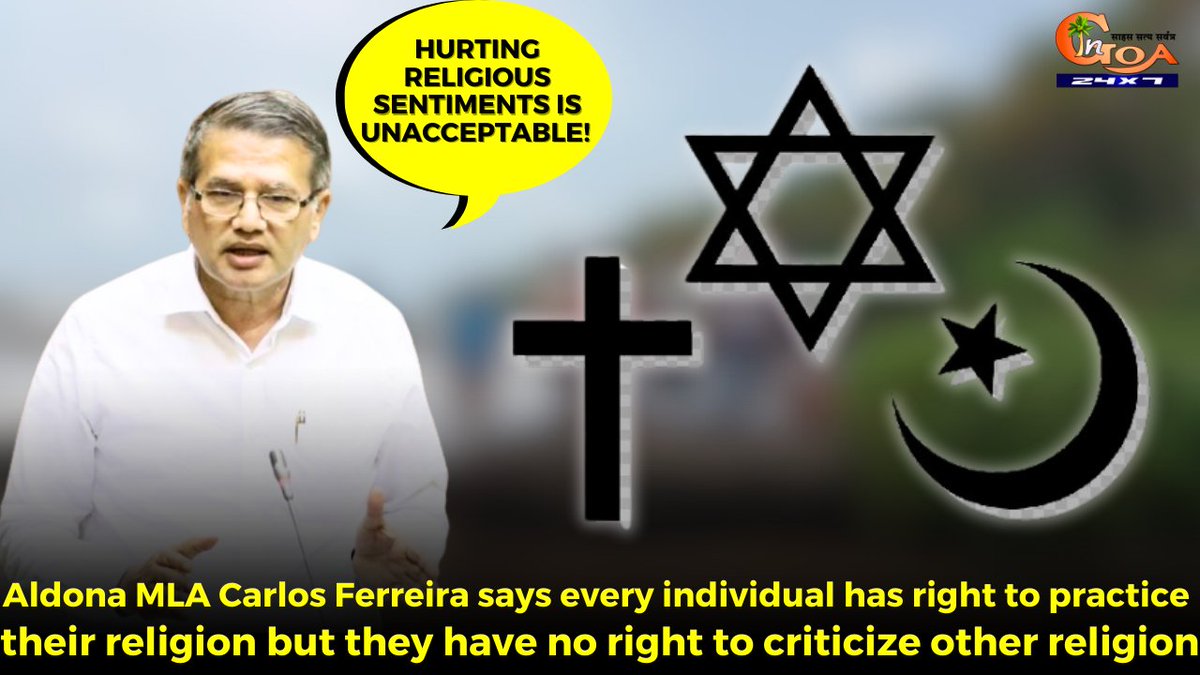 Hurting religious sentiments is unacceptable! Aldona MLA @carlosgoa25 says every individual has right to practice their religion but they have no right to criticize other religion WATCH : youtu.be/ugvZMC7o-ps #Goa #GoaNews #relion #sentiments #unacceptable