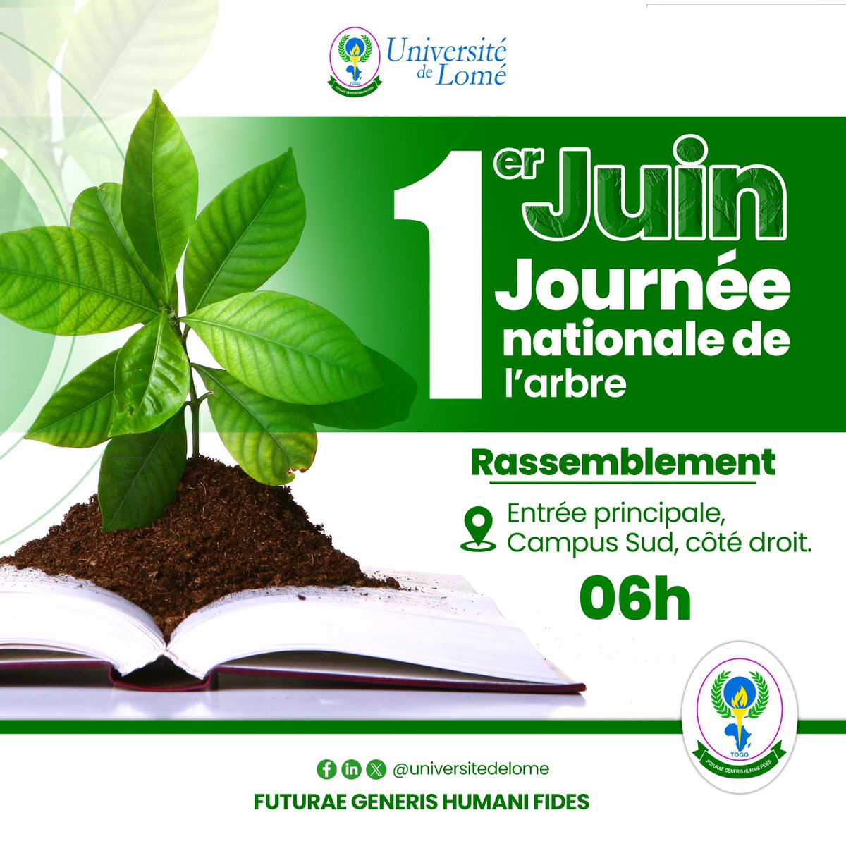 L'@UniveLomeTg se mobilise pour la journée nationale de l'arbre. Rejoignez-nous le samedi #1erjuin 2024 sur le campus universitaire. Plantez un arbre et prenez-en soin. Engagez-vous pour un #Togo plus vert.
#vert_togo
 #CommunicationTg 
 #1erjuin2024
#ecocitoyennete
#UniveLomeTg