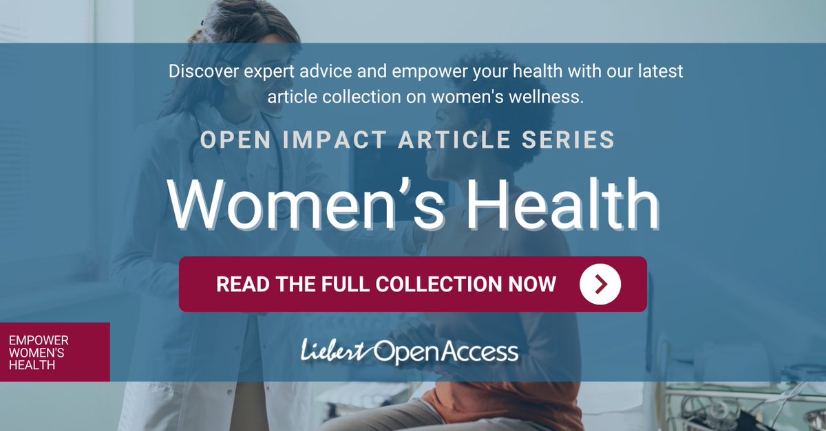 🚨 New Release! 🚨 Check out this month's Open Impact Article Series! Featuring highly cited research in women's health. Don't miss out! Read now: home.liebertpub.com/lpages/open-ac… #WomensHealth #OpenAccess #PublicHealth #Research #Healthcare