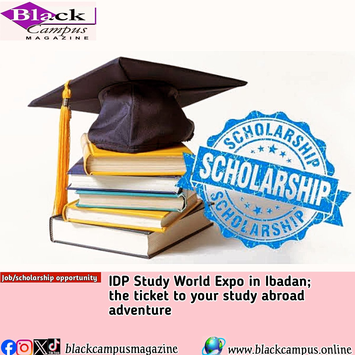 IDP Study World Expo in Ibadan; the ticket to your study abroad adventure b.blackcampus.online/idp-study-worl…
.
.
.
.
.
#scholarship #students #nigeria #campus #empowerment #youth #goviralreels #blackcampusmagazine #global #fypviral
#fypschool🏘️ #fypscholarship