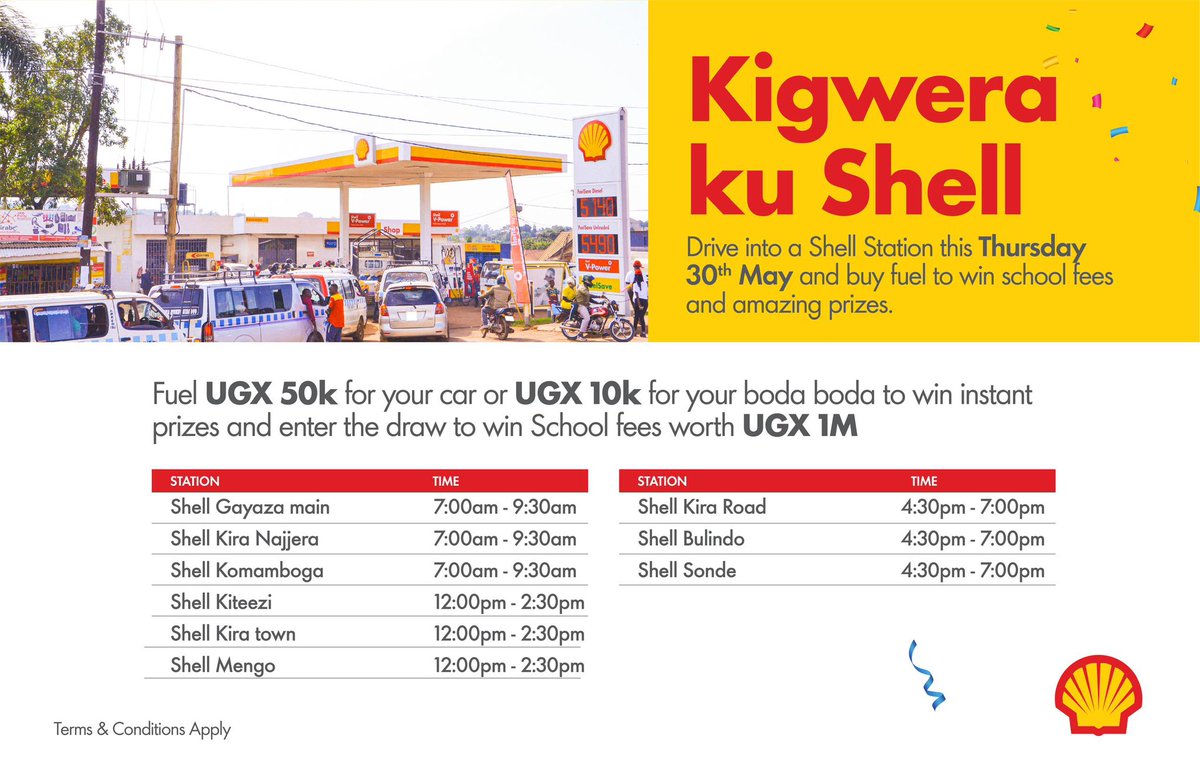 AD: This back-to-school season, Kigwera ku Shell! Drive into a Shell Station this Wednesday 22nd May and Buy fuel worth UGX 50,000 for your car or UGX 10,000 for your motorbike to win instant prizes and enter the draw to win School fees worth UGX 1M. @Shell Go well.