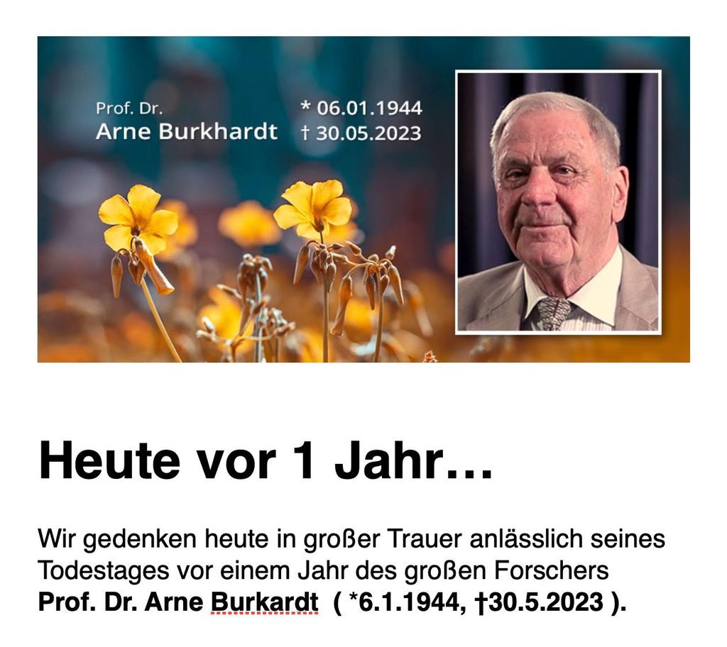 Cela fait un an aujourd'hui que le Professeur Arne Burkhardt, grand pathologiste et chercheur, nous a quittés. Les circonstances de sa mort restent plus que douteuses et totalement obscures.