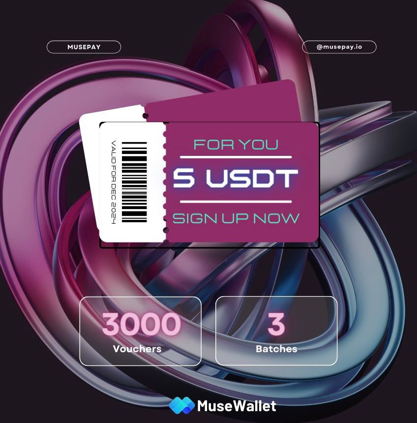 🎉 Time is ticking. Register your wallet with MusePay and prepare to get a $5 USDT voucher for Global E-Commerce Card top-ups! 🌐✨ Only 3000 vouchers available in 3 batches. Don't miss out! Sign up now at d.musepay.io
#MuseWallet #CryptoRewards #JoinNow #Freecrypto