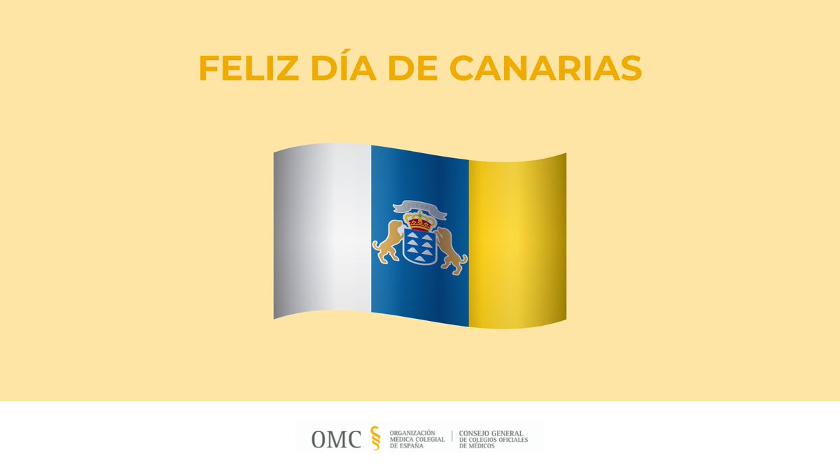 🗓 Hoy es el Día de #Canarias 👏 Desde el CGCOM agradecemos la labor de los colegios de médicos de Las Palmas y de Santa Cruz de Tenerife @MdicosLasPalmas @MedicosTenerife