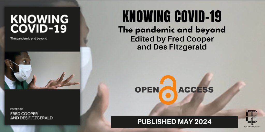 Manchester University Press (@manchesterup) on Twitter photo #openaccess THE PANDEMIC AND BEYOND series:
Knowing COVID-19: The pandemic and beyond
Ed. <a href="/drfredcooper/">Fred Cooper</a> & <a href="/Des_Fitzgerald/">Des Fitzgerald</a>
Read/download/share for free: tinyurl.com/mpeuyvvm
<a href="/DrAmandaHolt/">Amanda Holt</a> <a href="/drpaulhurley/">Paul Hurley</a> <a href="/lesleypmurray/">Lesley Murray</a> <a href="/EmmaJ_Roe/">Emma Roe FAcSS</a> @animating_space <a href="/jaxwaldock/">Jacqueline Waldock</a> <a href="/belle_wilkins/">Annabelle Wilkins</a> #openaccess THE PANDEMIC AND BEYOND series:
Knowing COVID-19: The pandemic and beyond
Ed. <a href="/drfredcooper/">Fred Cooper</a> & <a href="/Des_Fitzgerald/">Des Fitzgerald</a>
Read/download/share for free: tinyurl.com/mpeuyvvm
<a href="/DrAmandaHolt/">Amanda Holt</a> <a href="/drpaulhurley/">Paul Hurley</a> <a href="/lesleypmurray/">Lesley Murray</a> <a href="/EmmaJ_Roe/">Emma Roe FAcSS</a> @animating_space <a href="/jaxwaldock/">Jacqueline Waldock</a> <a href="/belle_wilkins/">Annabelle Wilkins</a>