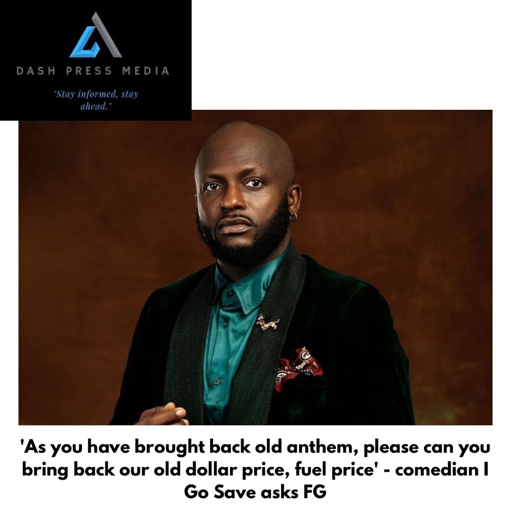 ‘As you have brought back old anthem, please can you bring back our old dollar price, fuel price’ - comedian I Go Save asks FG ⬇️

dashpressmedia.blogspot.com/2024/05/as-you…

Copyright ©️ Dash Press Media

#dashpressmedia 
#media #news #music #marketing #instagram #radio #socialmedia #entertainment