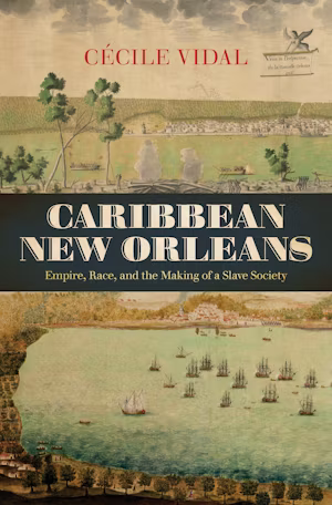 Cécile Vidal, #Caribbean New Orleans: #Empire, #Race, and the Making of a #Slave Society Williamsburg/Chapel Hill, Omohundro Institute of Early American History and Culture/University of North Carolina Press, 2019.

A Review by Miranda Spieler

cambridge.org/core/journals/…