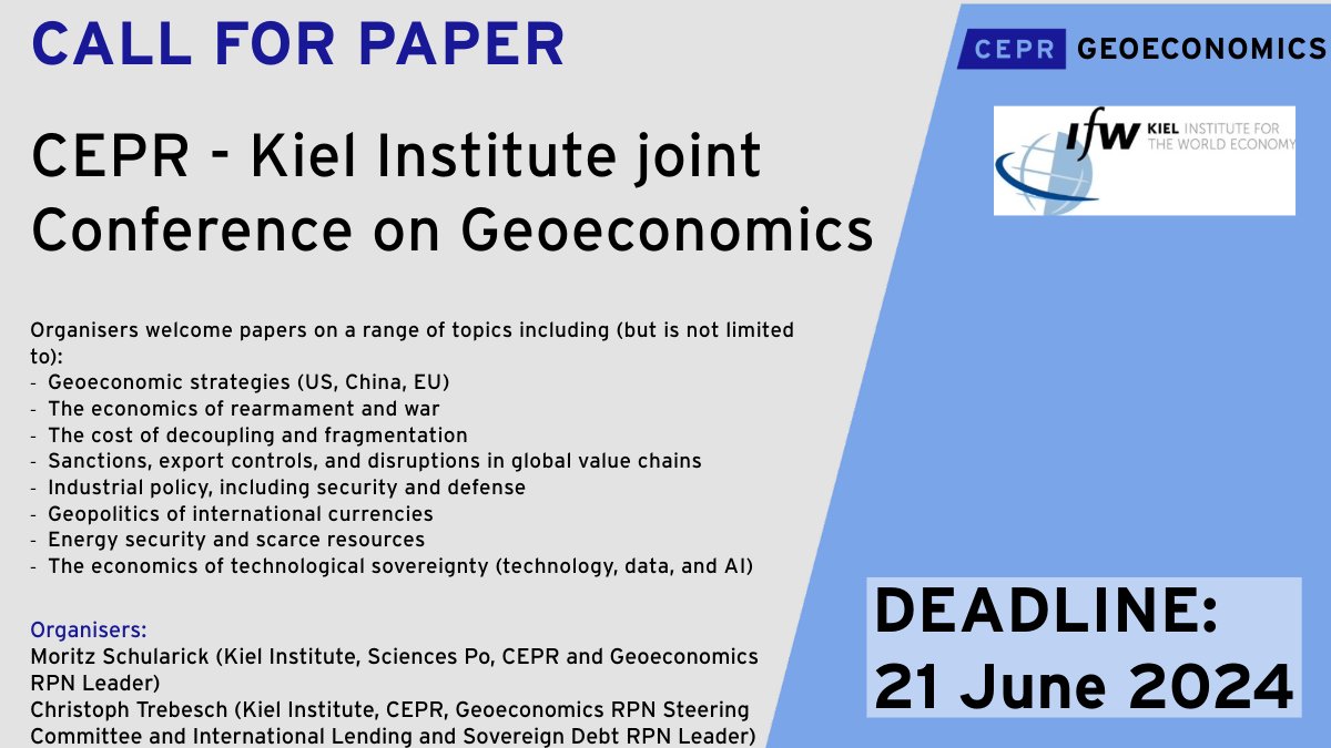 📢 #CALLFORPAPERS 📢

@MSchularick @Ch_Trebesch organisers of the 3rd #Geoeconomics Conference by CEPR & @kielinstitutein cooperation of @BMWK, @Unibocconi, @sciencespo in Berlin, 17-18 Oct 2024.

📅 Deadline: 21 June 6 PM (CEST)
Submit your research: ow.ly/JQaQ50ROZuq