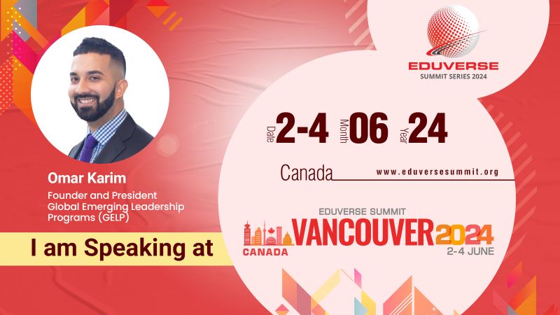 Omar Karim, Founder and President of the Global Emerging Leadership Programs (GELP), joins Eduverse Summit Vancouver! His insights and strategies will be extremely valuable at this prestigious event.

Register here: bit.ly/3IPddrn