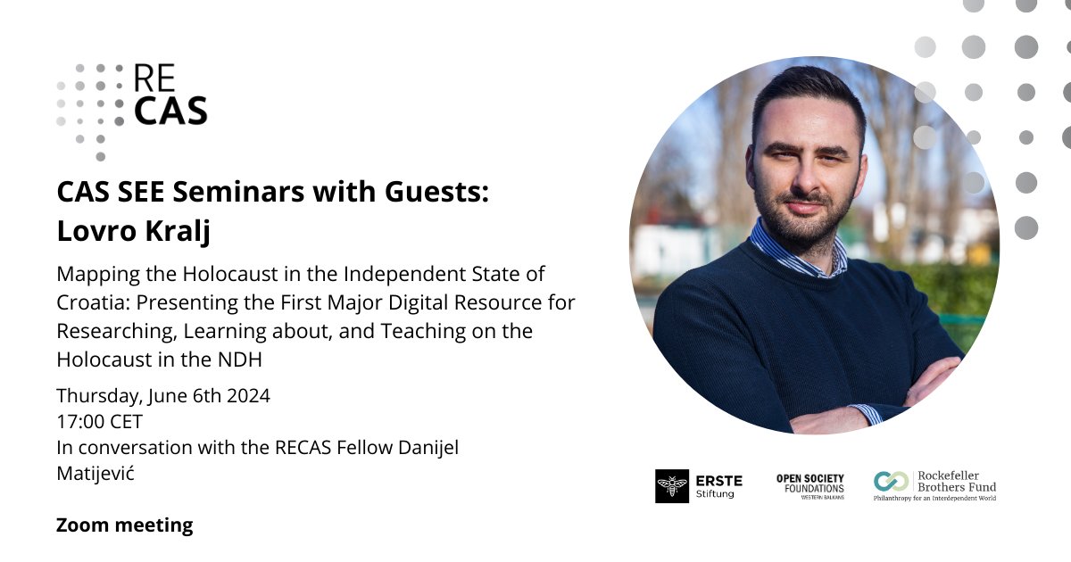 Join us for @cas_see_uniri Seminars with Guests: Lovro Kralj (@UniRijeka) on Thursday, Jun 6th 2024 at 17:00 (CET) „Mapping the Holocaust in the Independent State of Croatia“ in conversation with the RECAS Fellow Danijel Matijević. Zoom link: cas.uniri.hr/cas-see-semina… Supported by