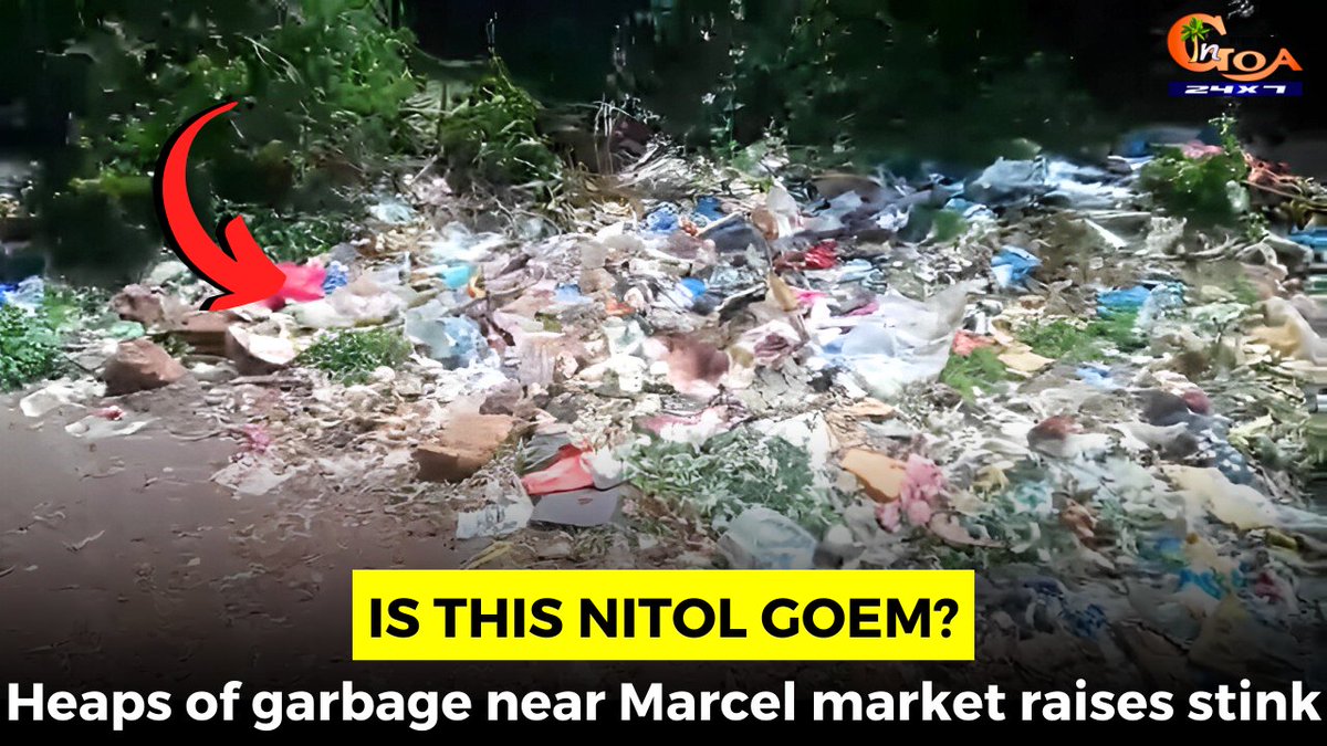 Is this Nitol Goem? Heaps of garbage near Marcel market raises stink WATCH : youtu.be/Bg978H8cMzI #Goa #GoaNews #garbage #market #stink