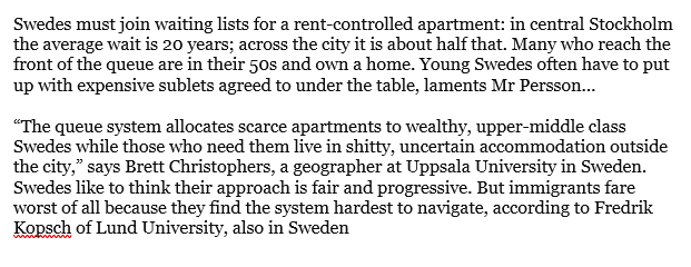 Rent controls repeatedly backfire; hurting those they are meant to help. When rentals are rationed, landlords choose “safe” tenants. Tenants with difficulties or troubled backgrounds miss out. An excellent story on Swedish rent control from @TheEconomist