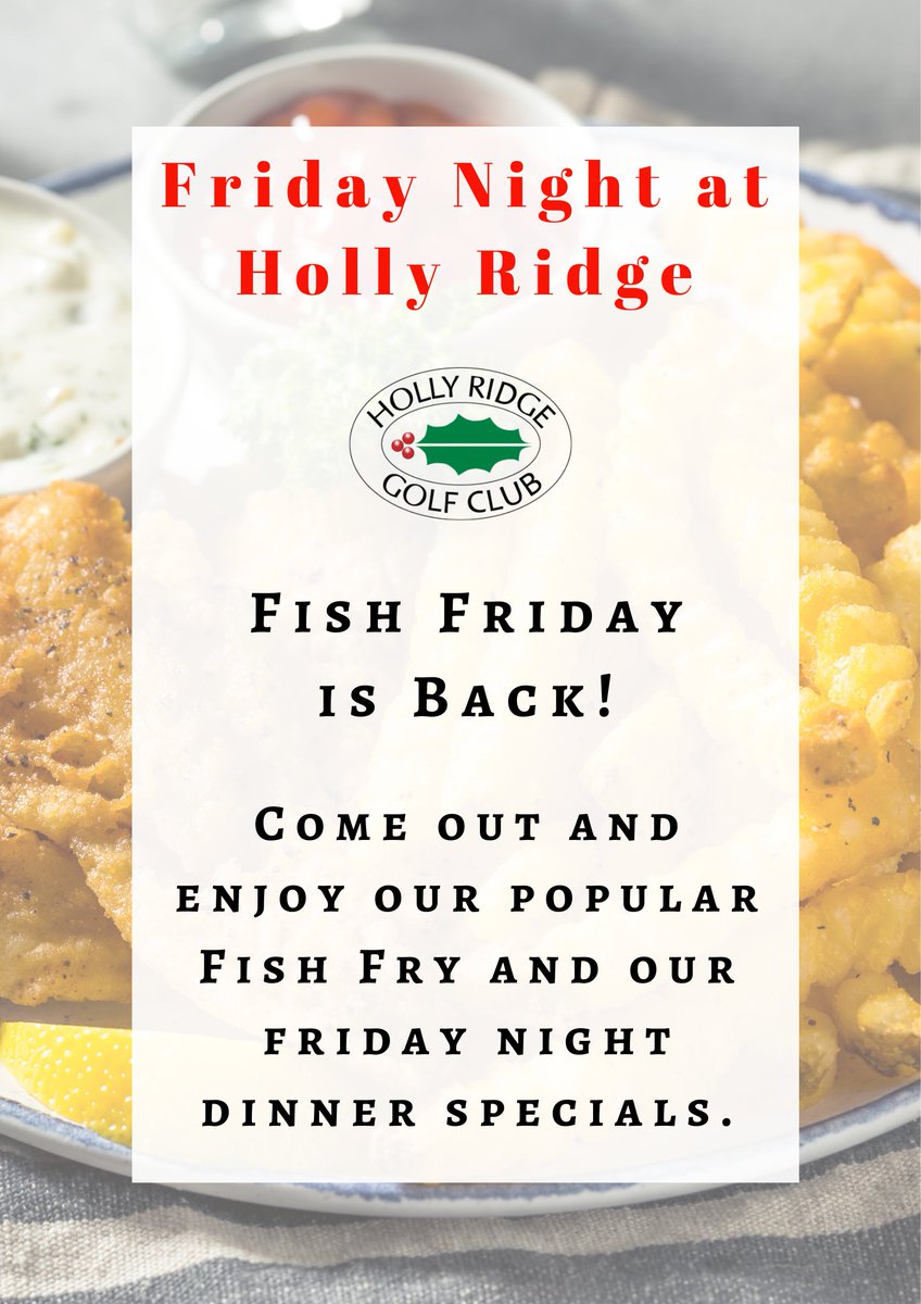 Friday Nights are back at Holly Ridge!

5:00 PM - 8:00 PM 
Reservations suggested for parties of 8 or more
 Indoor and Outdoor seating available

hollyridgegolf.com/images/documen…