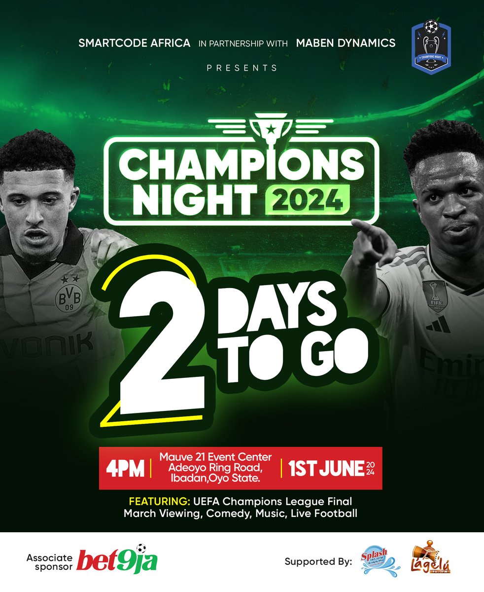 It’s 2 Days to the 2024 Champions Night!!! 🕺🏾🕺🏾💥💥⚽️⚽️🏆🏆 Live on the 1st of June by 4PM, Catch the match on the big screen in an atmosphere of fun with lots of amazing freebies and cash prizes to be WON! 📍Mauve 21 Event Center, Ring Road, Ibadan Tickets are free, come
