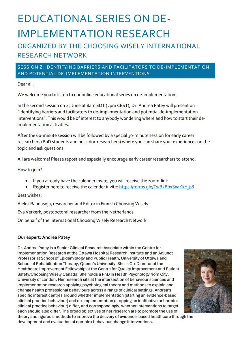 The educational series on de-implementation research organized by the International Choosing Wisely Research Network continues! On June 25, 8am EDT (2pm CEST), Dr. Andrea Patey will talk about identifying barriers and facilitators to de-implementation. Registration link below.