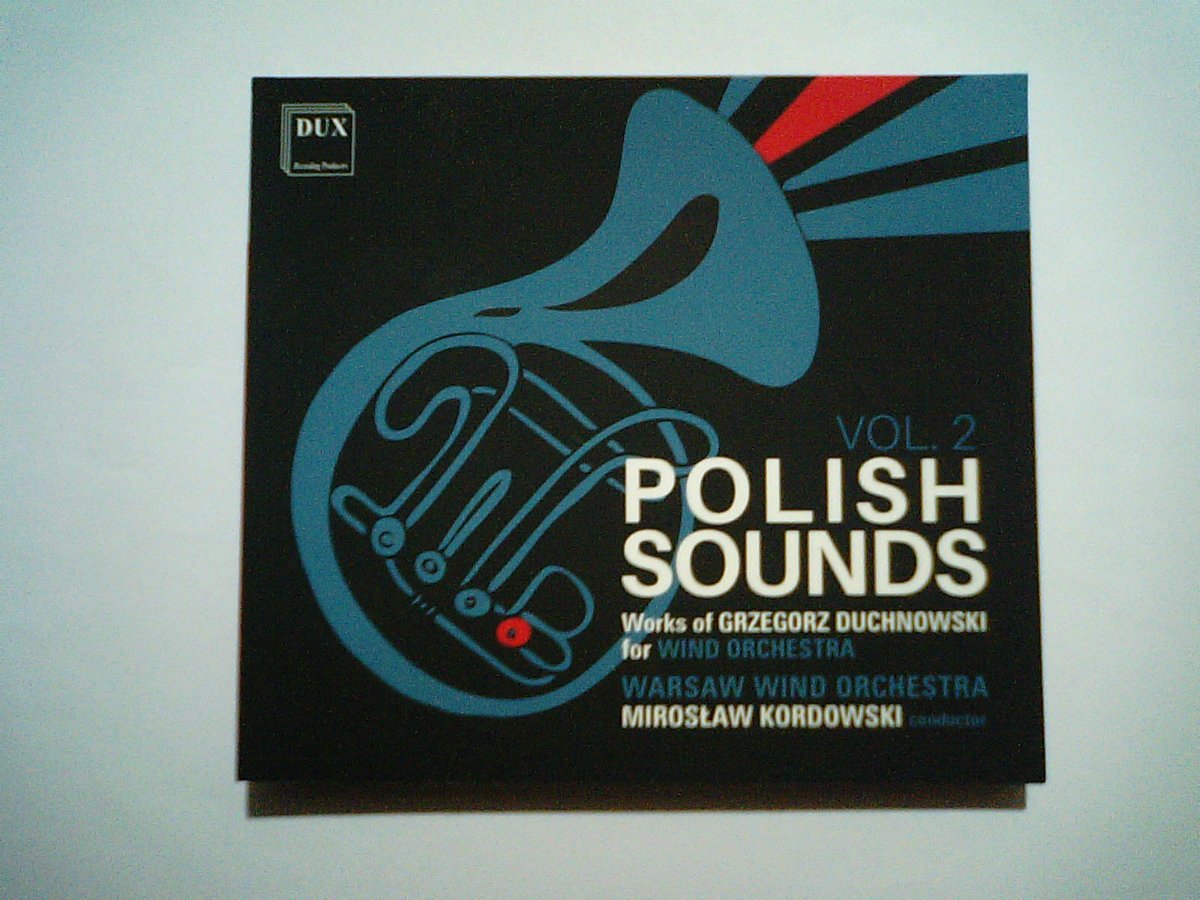 Newly arrived
Works of Grzegorz Duchnowski for wind orchestra performed by the Warsaw Wind Orchestra conducted by Mirosław Kordowski
Intriguing Polish wind orchestra pieces
Only seven pieces in a little less than forty minutes...