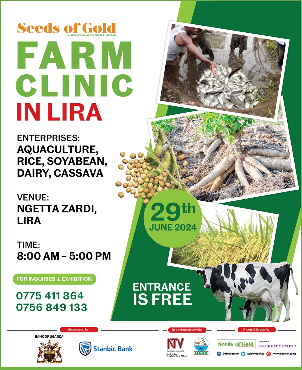 PROMO: Are you a farmer and eager to learn? Don’t miss The #SeedsOfGold #FarmClinic on 29th June 2024 In Lira. To exhibit call 0775411864/ 075684133. Attendance is free. @BOU official @Stanbicug