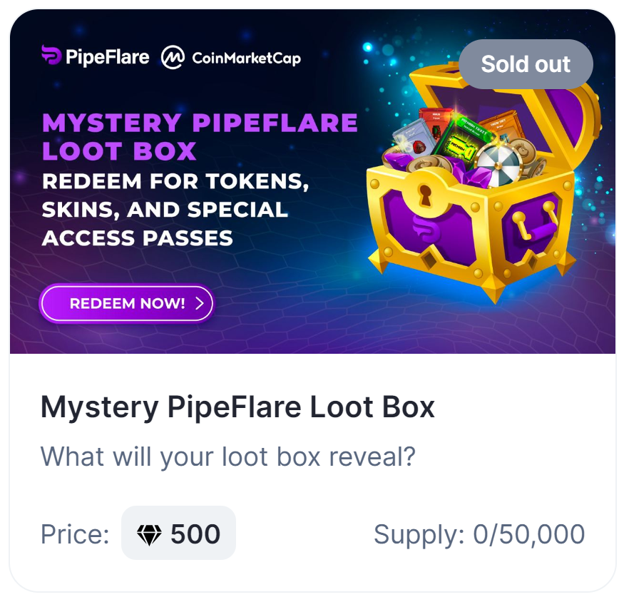PipeFlare's tweet photo. 🌟 PipeFlare Loot Boxes are SOLD OUT on @CoinMarketCap!! 💎 Welcome to all the new members of the PipeFlare community! Get excited to unbox tokens, potions, and exclusive skins! 🚀 Level up your gaming experience on #PipeFlare! 🎮💰 #CMC #CryptoGaming https://t.co/3NupkFIttN