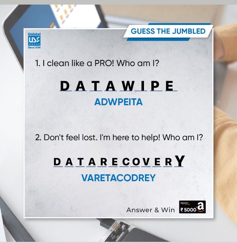 Ans1) DATA WIPE
Ans2) DATA RECOVERY

#Contest #WordJumble #Unistalglobal #AmazonVoucher #WinBig #SolveAndWin #LuckyDraw #Giveaway #Competition #ParticipateNow
@UnistalGlobal