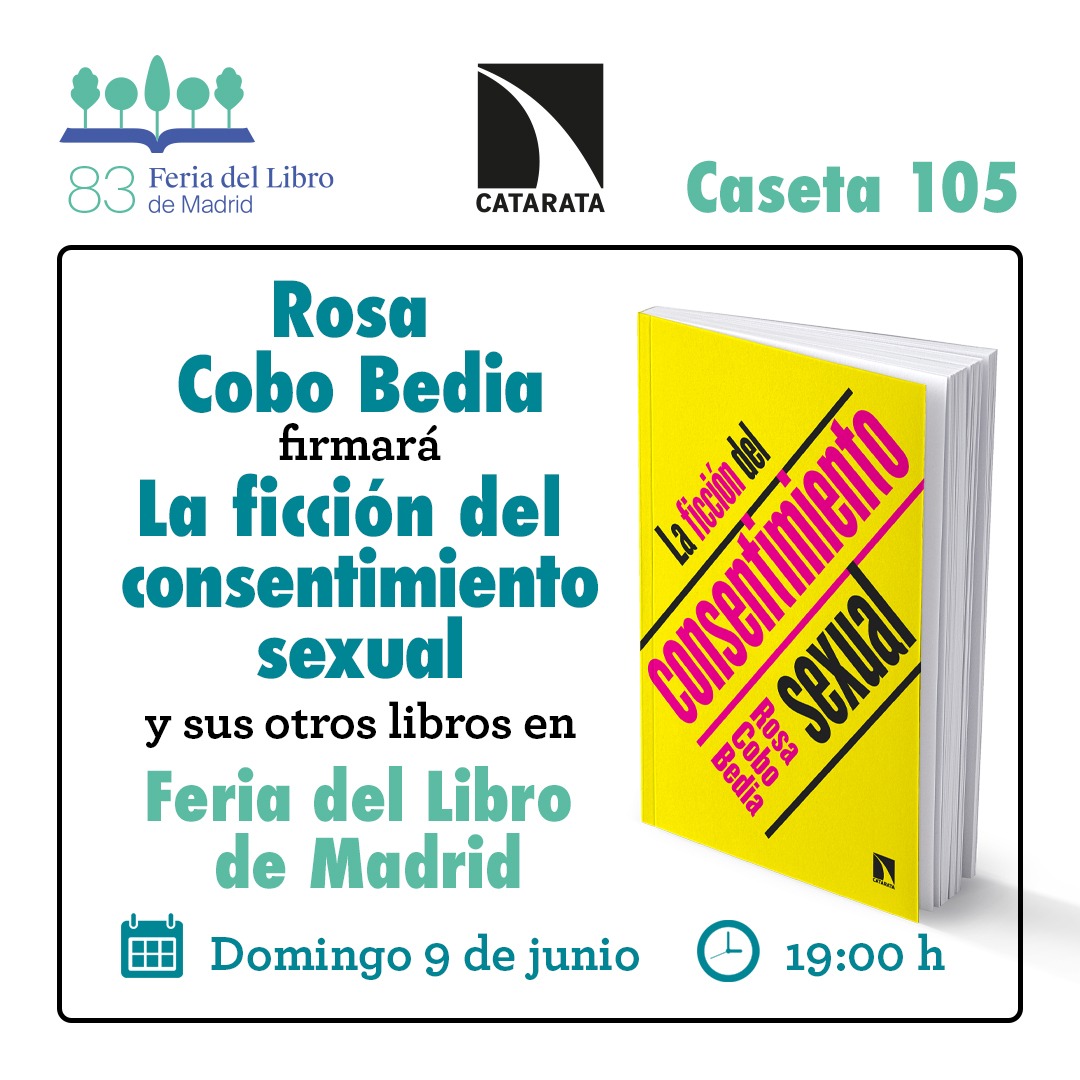 RosaCoboBedia's tweet photo. Amigas y amigos, los próximos días 9 y 13 de junio estaré firmando en la caseta de Libros de la Catarata y en la de Librería de Mujeres. https://t.co/QblRHyIdId