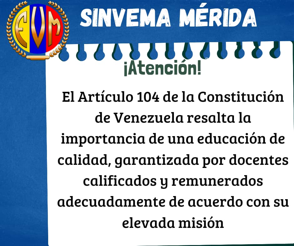 Los docentes de #Venezuela merecen mejores salarios. Aunque el Artículo 104 de la Constitución promete una vida digna acorde con su noble misión, enfrentan dificultades para cubrir sus necesidades básicas #DocentesPorLaDignidad #OIT #OEA @fvmmerida #ONU @CorteIDH #30mayo @UNICEF