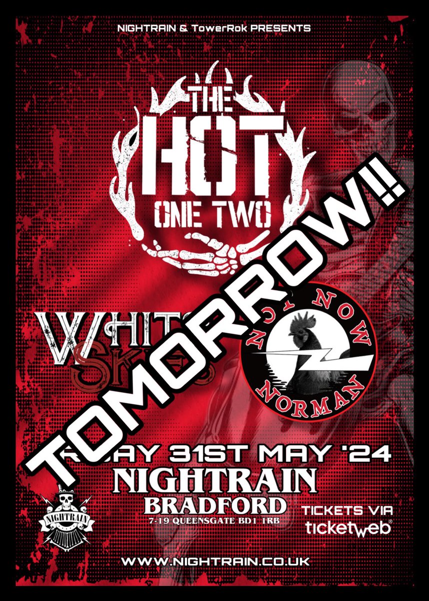 ‼️TOMORROW‼️
🔻🔻🔻🔻🔻🔻
🔥THE HOT ONE TWO🔥
▪️WHITE SKIES💥
▪️NOT NOW NORMAN💥
Come Down n’ Check em’ Out🔊

🎫TICKETS ⤵️
ticketweb.uk/event/the-hot-…

Nightrain.co.uk
@thehotonetwo 
@now_norman 
@whiteskiesband 
@visitBradford 
@ITHERETWEETER1 
@Yorkshire_Gigs
