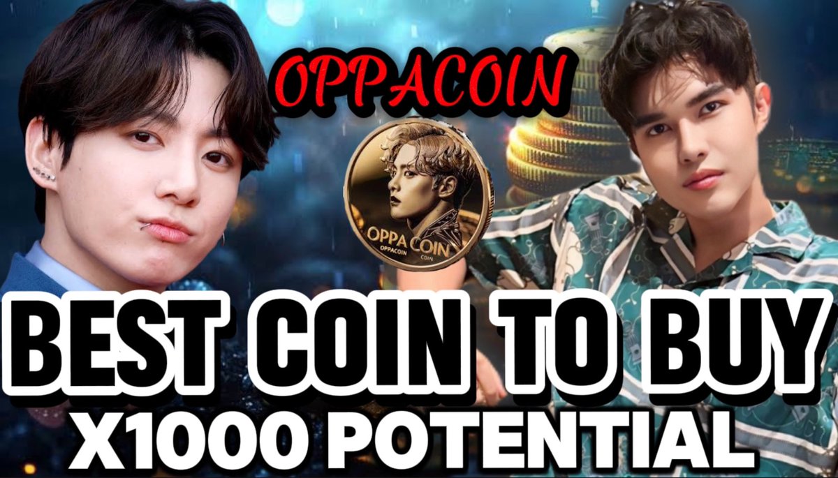 OPPACOIN X1000 Potential Crypto Coin | IS IT A MEME COIN? KDRAMA KPOP FANS￼  Video link: https://t.co/wKC0MZ7pNN via @YouTube #solana #cryptoyoutuber  #youtuber #kol #shill #nftking #binance #bybit #freetoplay #CryptoCurrency  #Bitcoin #Ethereum #Altcoins #