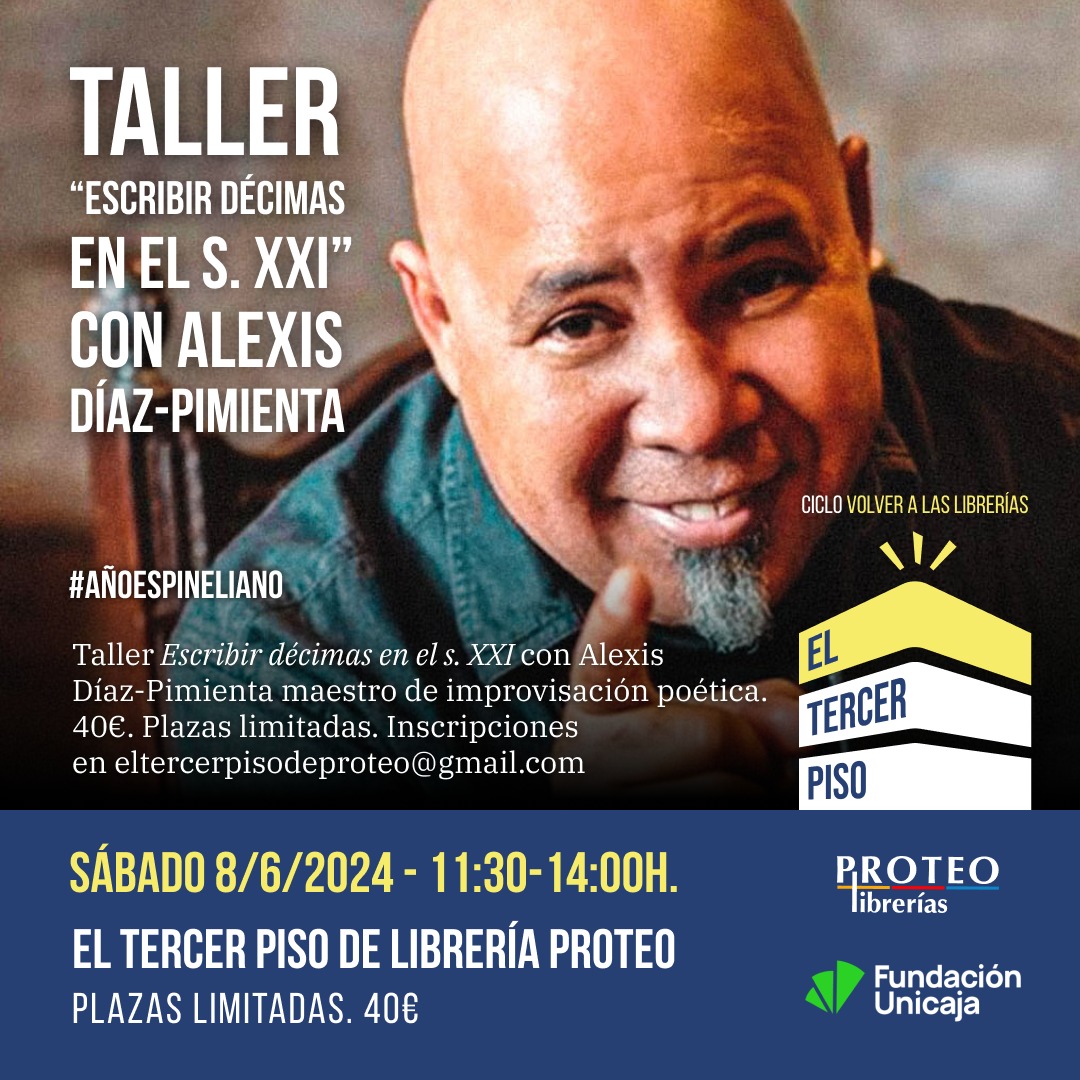 Doble sesión en #eltercerpisoproteo <a href="/LibreriaProteo/">Librería Proteo</a> con <a href="/DiazPimienta/">Alexis Díaz-Pimienta</a> con motivo del #añoespineliano. Viernes 7J 19h recital/presentación de su libro El diario Erótico de Robinson Crusoe, sábado 8J, 11:30-14:00, exclusivo taller para aprender a escribir décimas. Con <a href="/FundUnicaja/">Fundación Unicaja</a>