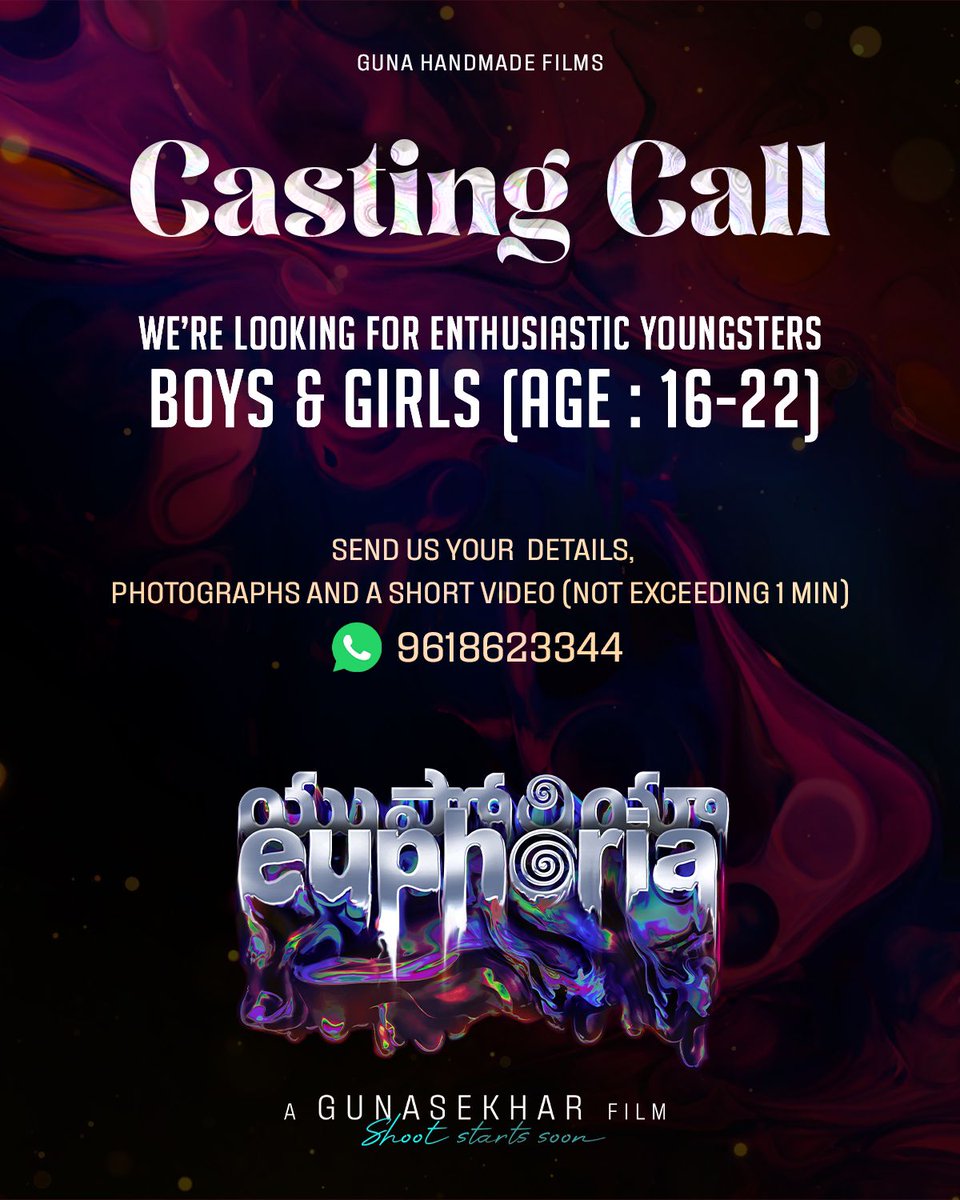 Casting Call for Young Talents! 📢 #GunaHandmadeFilms invites you to audition for our new film #Euphoria, Directed by @Gunasekhar1. This is your chance to shine on the big screen! #EuphoriaTheFilm @GunaHandmade @neelima_guna