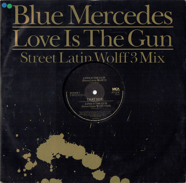Blue Mercedes - Love is the Gun (Street Latin Wolff 3 Remix) #NowPlaying on phonic.fm #80sTM