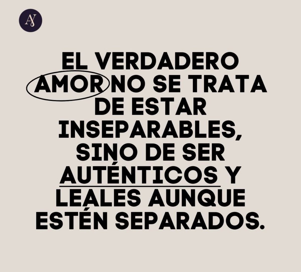 Aunque estemos separados te traigo en mi…
A favor siempre de la individualidad…siempre respetando su ser y existencia con mi lealtad.