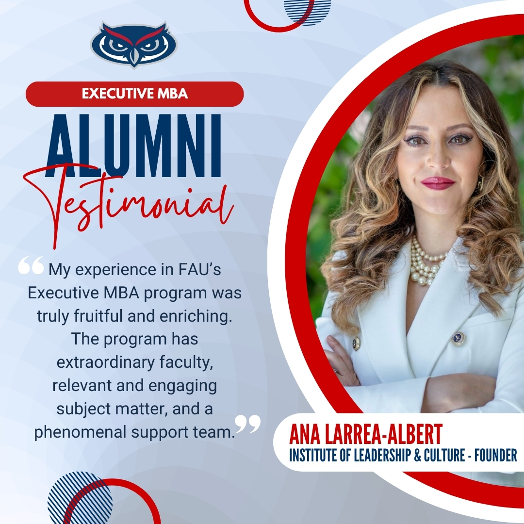 Celebrating the success stories of our alumni like Ana Larrea-Albert, founder of the Institute of Leadership & Culture. Her journey through FAU's Executive MBA program continues to inspire🌟🎓

#FAUExecEd #FAUAlumni
