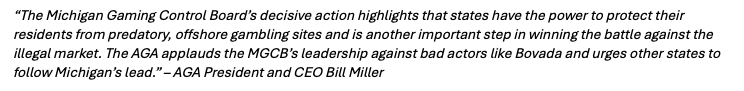 Steve Bittenbender (@bittgdcg) on Twitter photo Statement from <a href="/AmericanGaming/">American Gaming Association</a> President and CEO <a href="/BillMillerAGA/">Bill Miller</a> on Michigan's letter demanding Bovada stop letting Michigan residents access and wager on their sites. Statement from <a href="/AmericanGaming/">American Gaming Association</a> President and CEO <a href="/BillMillerAGA/">Bill Miller</a> on Michigan's letter demanding Bovada stop letting Michigan residents access and wager on their sites.
