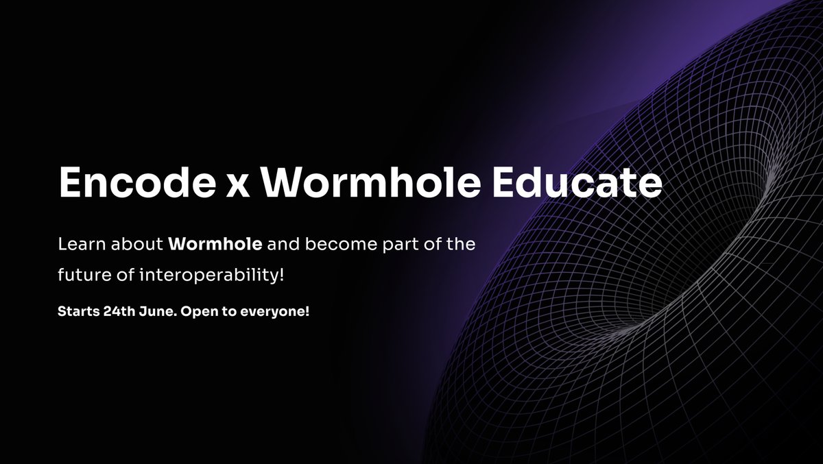 📚 Wormhole and <a href="/encodeclub/">Encode Club</a> are excited to offer a new Educate Series.

This four-week education program, kicking off on June 24th, is open to anyone eager to learn about Wormhole and its role in building the multichain future.

Find out how to participate below. 🧵⬇️