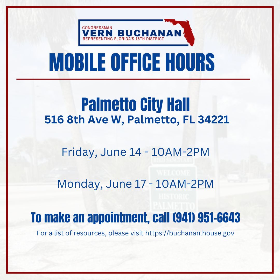 Need help with a federal agency such as the VA, IRS or Social Security Administration? My staff is holding mobile office hours in June to answer any questions you may have and help you navigate the bureaucracy. Please reach out and make an appointment by calling 941-951-6643.