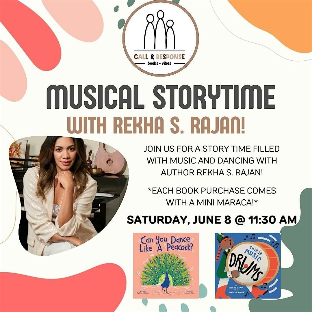 Enjoy a musical storytime with Rekha S Rajan at Call & Response Books in Chicago on June 8! 🎉 🦚🥁 #kidlit #chicagoevents #chicagofamily stayhappening.com/e/musical-stor…