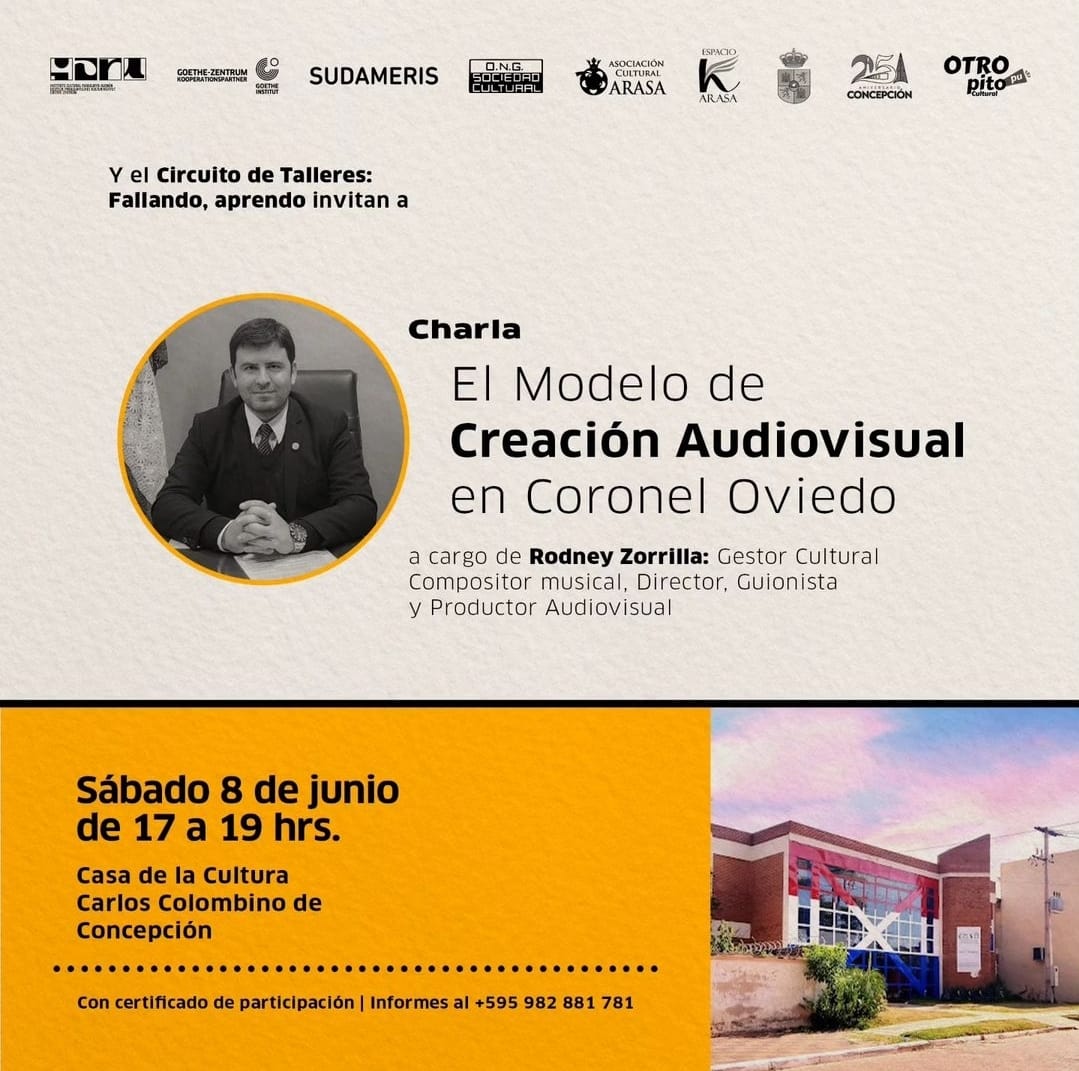 EL MODELO DE CREACIÓN AUDIOVISUAL EN CORONEL OVIEDO | CHARLA
🗝️ Rodney Zorrilla | <a href="/rodneyzorrilla/">rodney zorrilla</a> 
Gestor cultural, compositor musical, director, guionista y productor audiovisual

📆 Sábado 08 de junio de 2024
🕔 17:00 a 19:00 horas
1/3