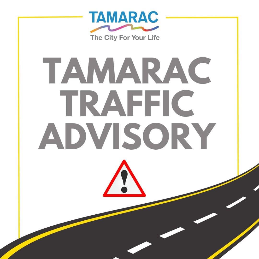 ATTENTION MOTORISTS: Due to a traffic incident at the intersection of Commercial and Sawgrass, Westbound traffic is blocked. Please seek alternate routes.