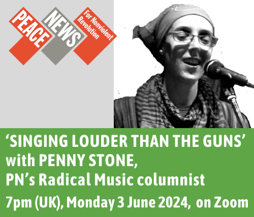 Don't miss this Zoom event with the wonderful Penny Stone next Monday (3 June) evening! peacenews.info/node/10936/sin…