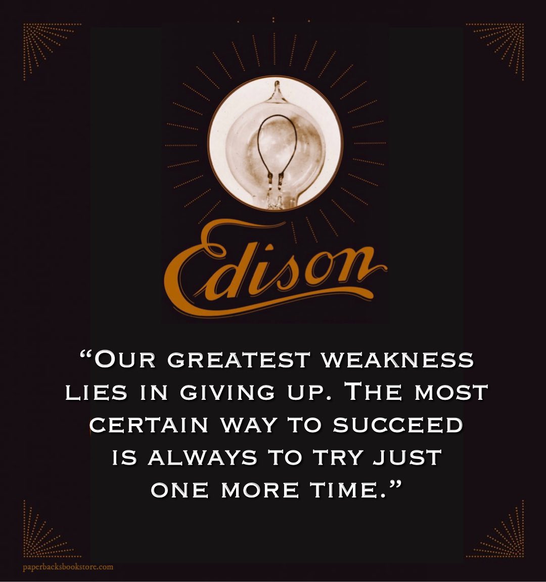 💡
“Our greatest weakness lies in giving up. The most certain way to succeed is always to try just one more time.” ~Thomas Edison

#greatestweakness #weakness #givingup #certaintosucceed #success #tryagain #onemoretime #ThomasEdison #books #bookart #fiction #booklovers #booklover