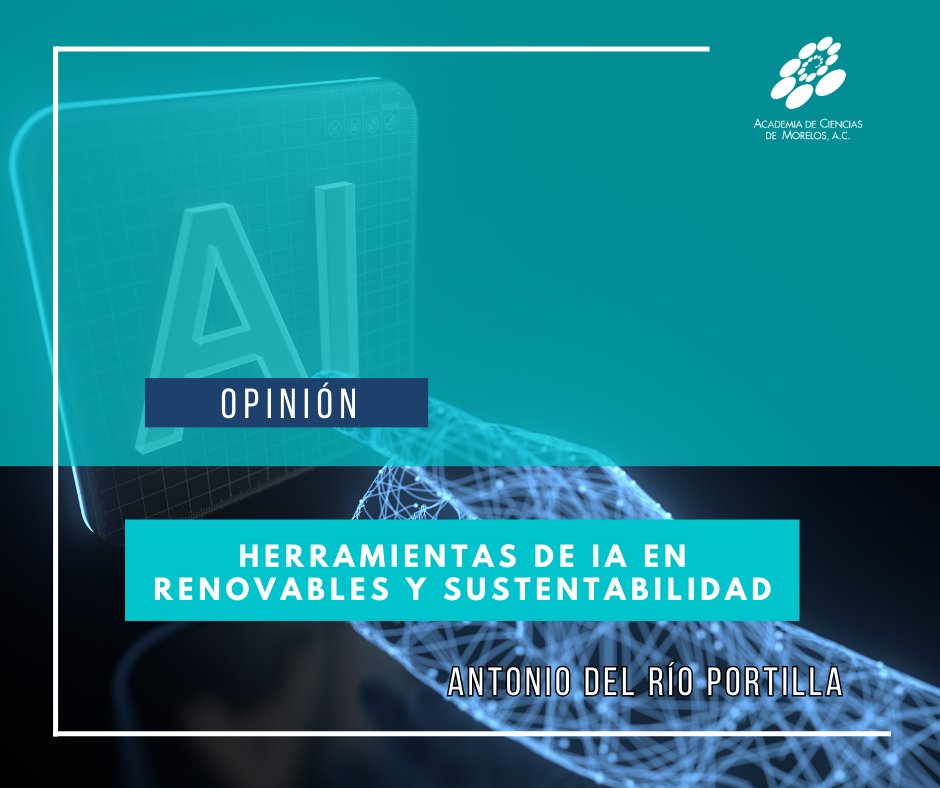 👉🏻 Herramientas de IA en renovables y sustentabilidad Te invitamos a leer y compartir 'Sin Embargo Se Mueve' de esta semana, en @UniondeMorelos ⬇ ✍🏽Dr. Antonio Del Rio Portilla 🔗Artículo completo en: bit.ly/3WYBd3D #ACMor #Morelos
