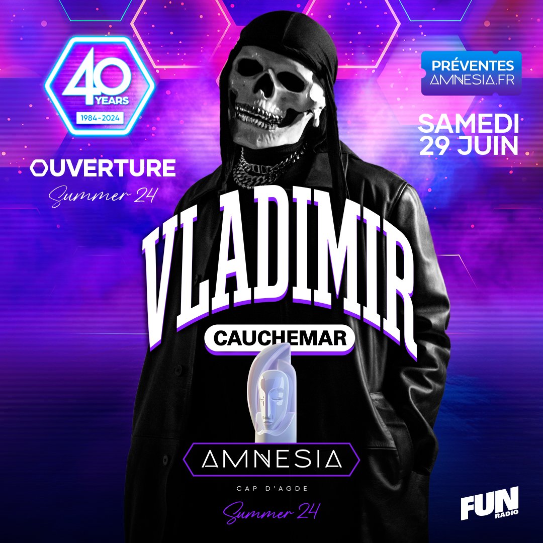 Samedi 29 juin 2024 #ouverture #summer2024 @amnesiacap @vladcauchemar @funradio_fr 💀 Achetez vos places sur amnesia.fr