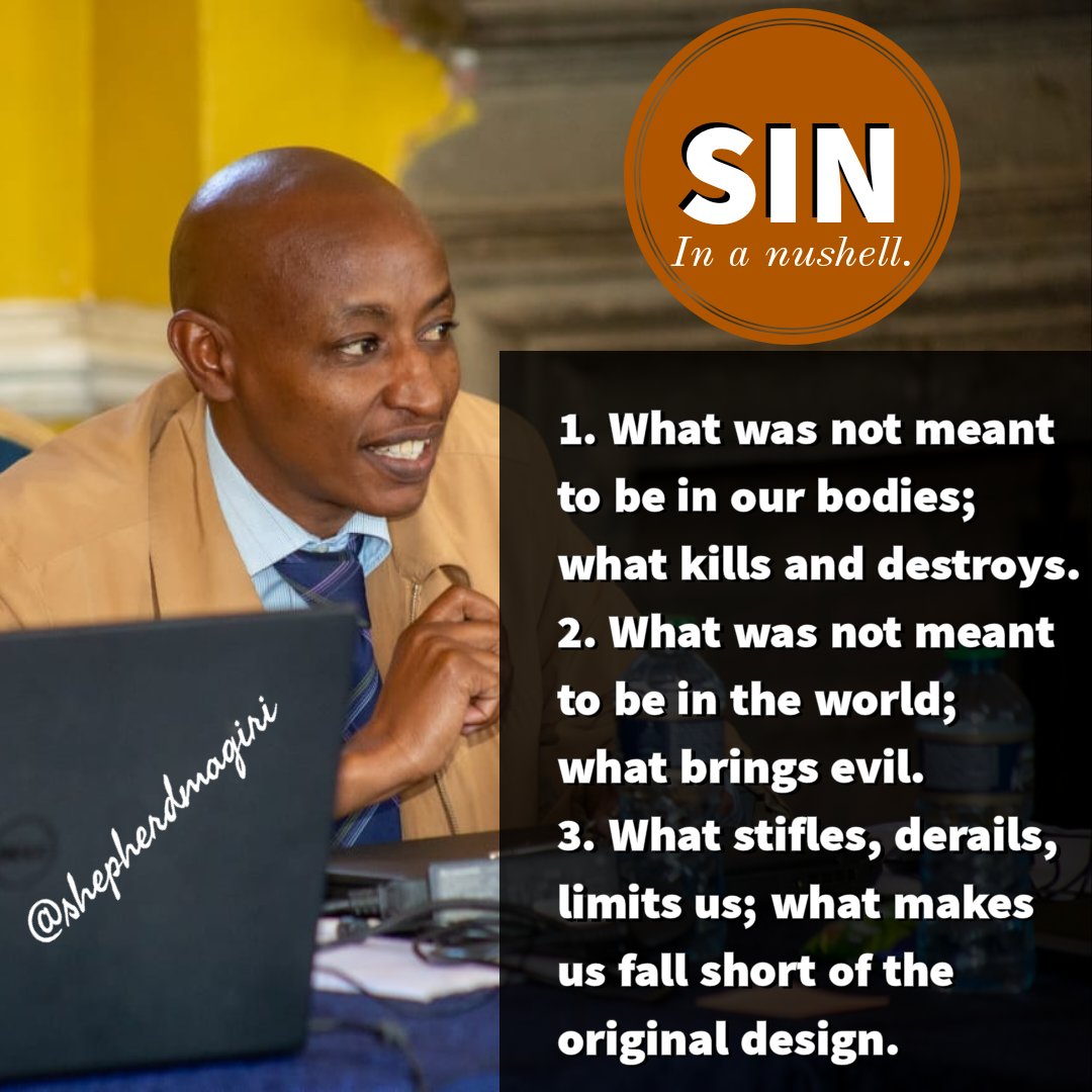 SIN IN A NUTSHELL.

1. What was not meant to be in our bodies; what kills and destroys. 

2. What was not meant to be in the world; what brings evil.

3. What stifles, derails, limits us; what makes us fall short of the original design.

Barikiwa! #JesusChrist #KingdomofGod #Sin