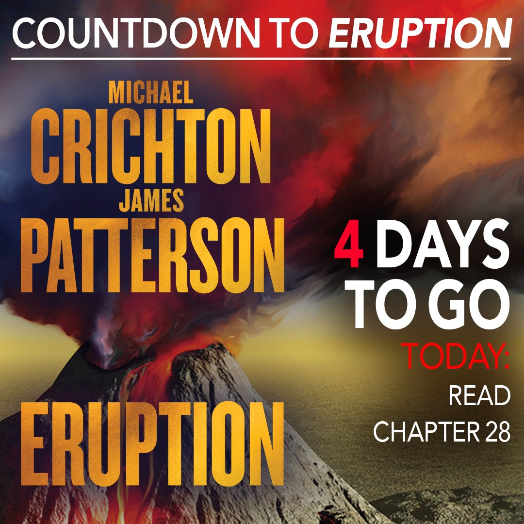 T-minus 4 days to ERUPTION! Check out chapter 28 and other excerpts online  now: https://t.co/llkU7Qn0DK @CrichtonBooks, image size:1080x1080