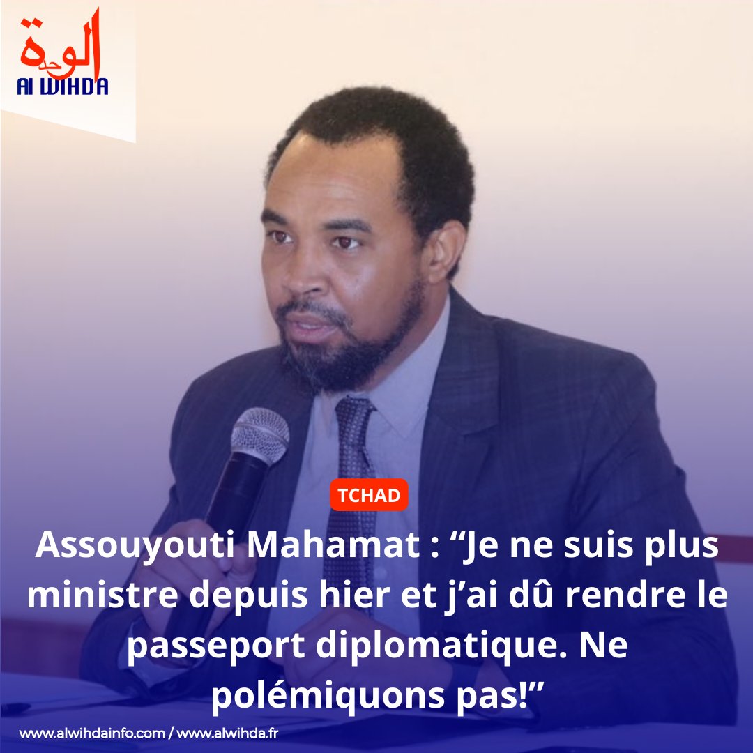 alwihdainfo's tweet photo. Assouyouti Mahamat : “Je ne suis plus ministre depuis hier et j’ai dû rendre le passeport diplomatique. Ne polémiquons pas!” #Tchad https://t.co/mwxYR8QwcS