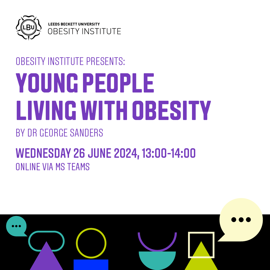 Obesity Institute (@obesityinst) on Twitter photo Join us for our next seminar on Young People Living with #Obesity by <a href="/GJ_Sanders/">Dr George Sanders</a> online on 26th June 2024. Find out more & register here: bit.ly/YoungPeopleLiv…
#youngpeople #CYP #LBUObesityInstitute Join us for our next seminar on Young People Living with #Obesity by <a href="/GJ_Sanders/">Dr George Sanders</a> online on 26th June 2024. Find out more & register here: bit.ly/YoungPeopleLiv…
#youngpeople #CYP #LBUObesityInstitute