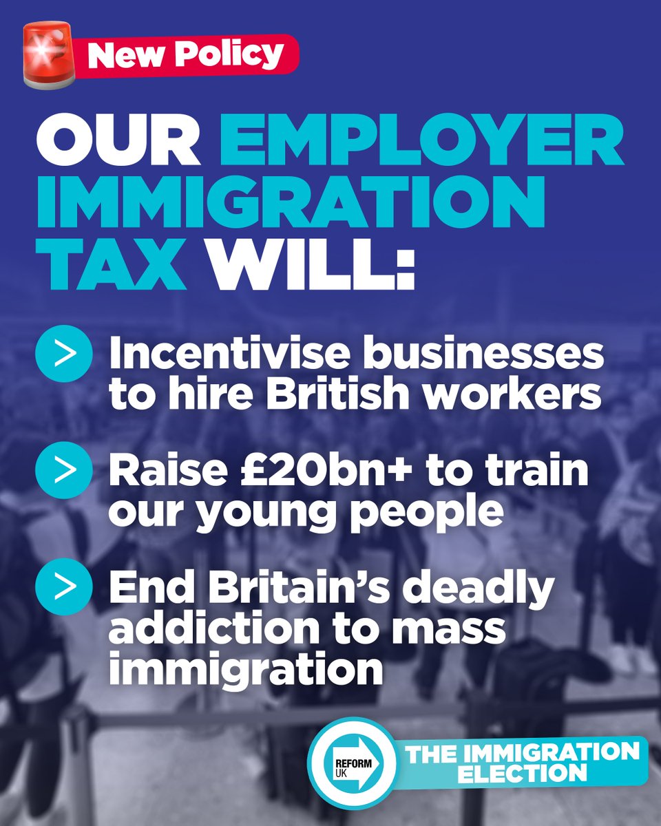 🇬🇧 Our Employer Immigration Tax is a rescue package for British workers 🇬🇧 It will increase opportunity, boost wages and fund training for our young people. #BritainNeedsReform #ReformUK