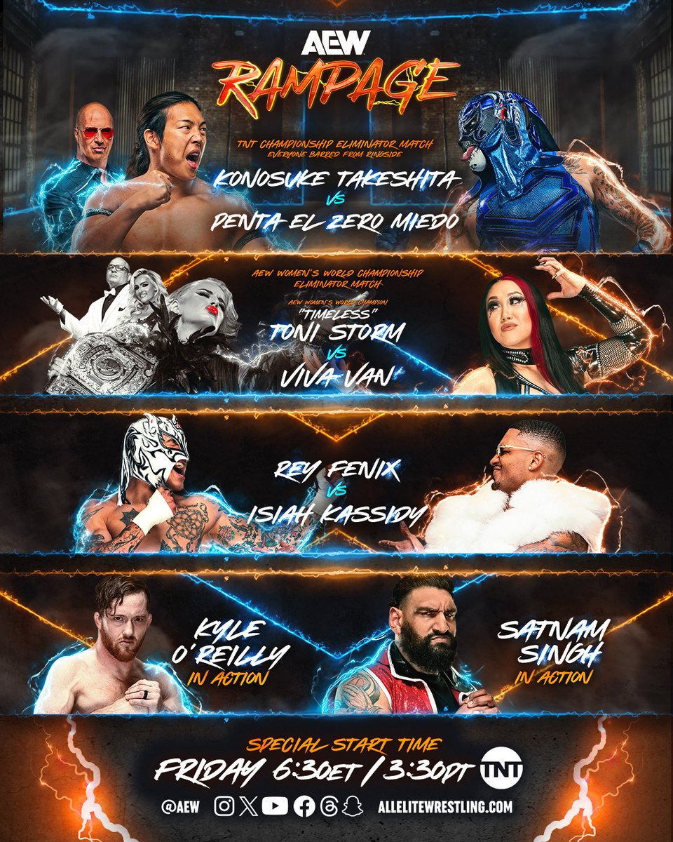 🚨 TOMORROW NIGHT 🚨 #AEWRampage 𝗦𝗣𝗘𝗖𝗜𝗔𝗟 𝗦𝗧𝗔𝗥𝗧 𝗧𝗜𝗠𝗘 of 6:30pmET/11:30pm UK Time🇬🇧 Takeshita vs Penta 😤 Storm vs Van Fenix vs Kassidy O'Reilly in action Satnam in action Watch | AEWplus.com | Available in select Intl mkts on TrillerTV