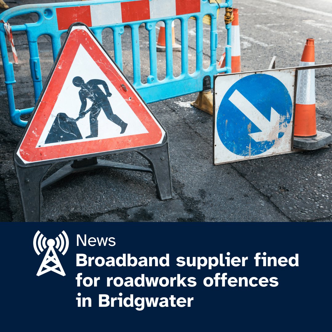 Broadband provider Nextfibre Networks Ltd has been prosecuted after failing to install proper traffic management during roadworks in #Bridgwater, putting the safety of pedestrians at risk. Fines and charges totalled more than £11k. Full story 👉somerset.gov.uk/news/broadband…